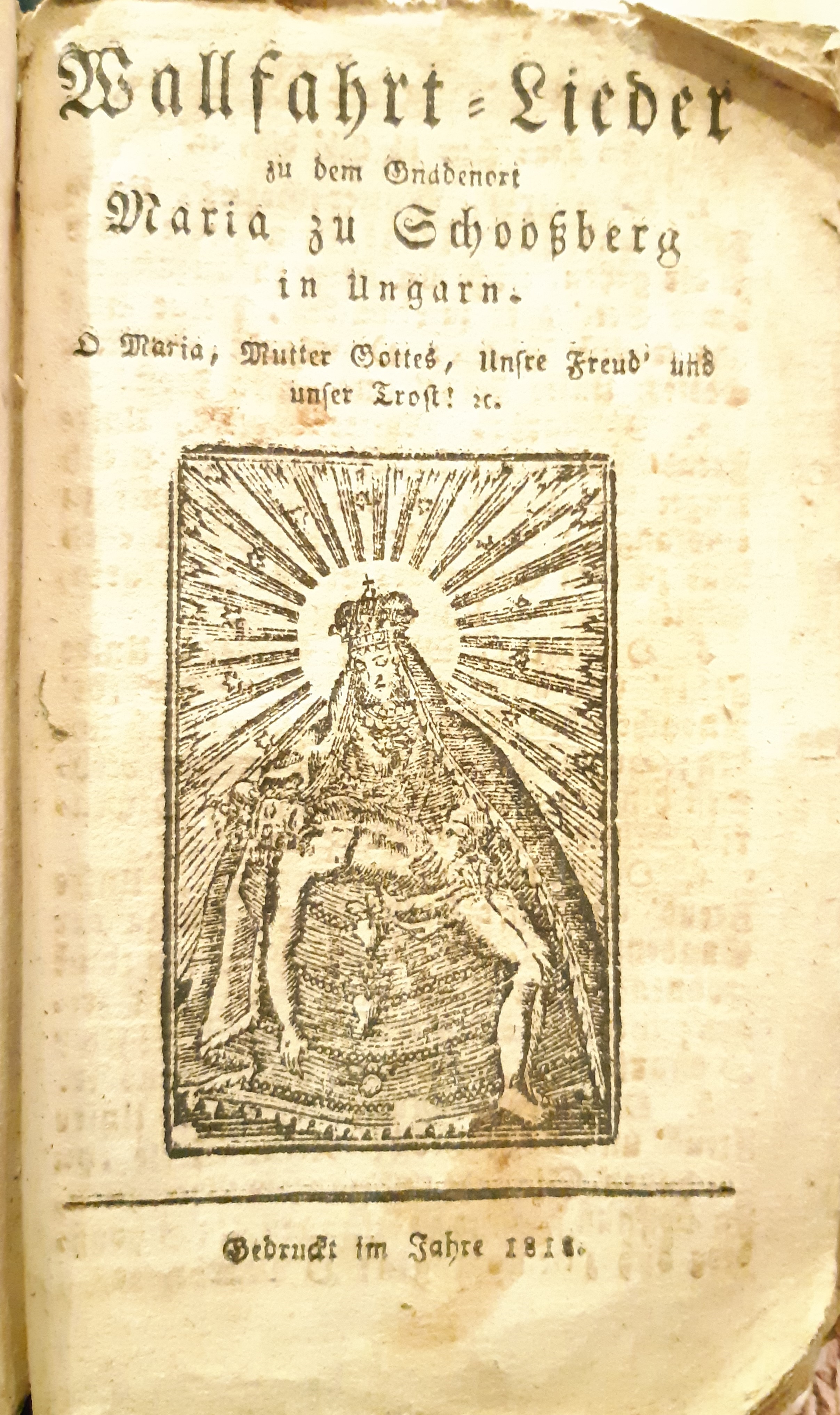 1 selbstgebundenes Gebetsbuch zum Thema "Wallfahrt u. Lieder" zw. 1770 u. 1818